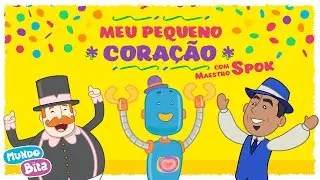 Carnaval Mundo Bita com Maestro Spok - Meu Pequeno Cora&ccedil;&atilde;o #carnaval #clipemusical