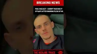 Paul Hallisey Rape Conviction: The Details from Cardiff's Underbelly ⚖️🔥| The Redline Trace&trade; #crime