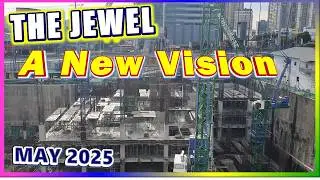 The Jewel | A New Vision | Redevelopment Update | May 2025