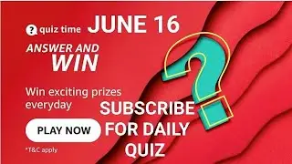 Amazon Daily Quiz Time Answers Today, Win 30000, Quiz Time on  June 16