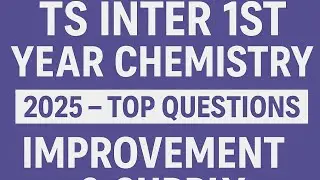 TS Inter 1st Year Chemistry Improvement Exam 2025 &ndash; Top Questions for Improvement Exam 2025
