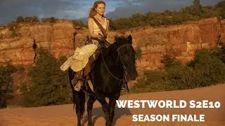 Westworld S2E10 Finale Review: 