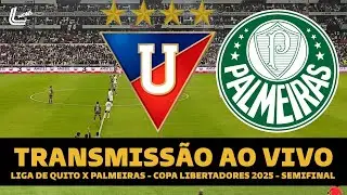 PALMEIRAS X LDU AO VIVO DIRETO DE QUITO - SEMIFINAL DA LIBERTADORES AO VIVO - JOGO DE IDA