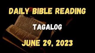 June 29, 2023: Daily Bible Reading, Daily Mass Reading, Daily Gospel Reading (Tagalog)