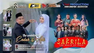 Live SAKRILA Music - Wedding Endah & Adi - NEW MJ Audio - AM Production - 08 Nov '25