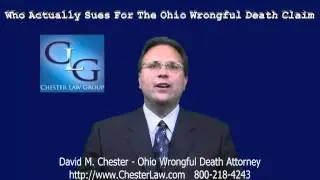 Ohio Wrongful Death Attorney Who Sues For The Ohio Wrongful Death Claim