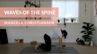 Waves of the Spine with Marcela Christjansen | Breathe Together Yoga