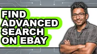 How to Find Advanced Search on Ebay (only Way)