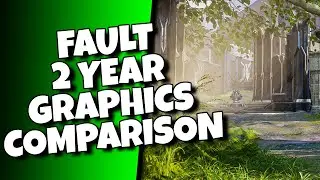 2 year graphics comparison #Fault - @Strange Matter Studios #playfault