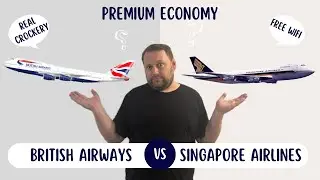 Кто лучше всего летает в премиум-эконом-классе, BRITISH AIRWAYS или SINGAPORE AIRLINES ??????