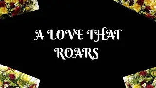 &ldquo;Our Love Roars in 2026 &ndash; A Powerful Love Story&rdquo;❤️