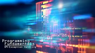 Programming Fundamentals - 09_Exception Handling
