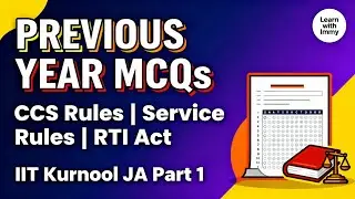 Previous years questions on CCS Rules, Service rules, RTI act || IIIT Kurnool JA 2020- part 1