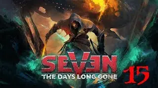 Seven: The Days Long Gone (by IMGN.PRO/Fool's Theory) - Walkthrough Part 15: Hunt (1440p/60 FPS)