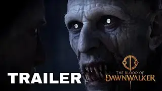 The Blood of the Dawnwalker - Dark Game Trailer