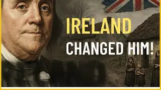How Benjamin Franklin's Visit to Ireland Turned Him Against the British Empire