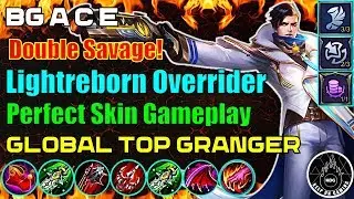 SAVAGE Lightborn Granger Overrider Skin Gameplay By Global Top Granger A C E  ~ Mobile Legends S14