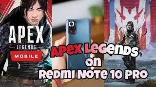 Apex Legends Mobile Redmi Note 10 Pro Gameplay (Max Settings) !