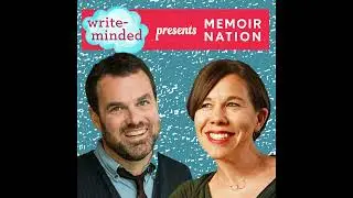 Grant Faulkner and Brooke Warner present: Write-Minded Is Now Memoir Nation