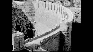 Panoramic Views Of The Roosevelt Dam (1911 Original Black & White Film)