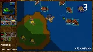 Warcraft II: Tides of Darkness | ORC Campaign | Chapter 3: 