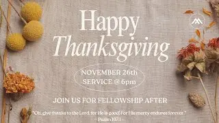 Thanksgiving - Maranatha Phoenix - November 26 2025 PM