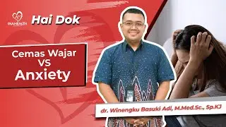 Sering Cemas? Bisa Jadi Anxiety Tanpa Disadari - HAI DOK