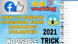 HOW TO CREATE UNLIMITED FACEBOOK FAKE ACCOUNTS 2021 || NO DISABLE NO PROBLEM ||#unlimitedaccounts