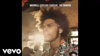Maxwell - Sumthin' Sumthin' (Unsung - Audio)