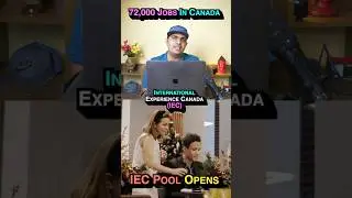 🇨🇦 Settle In Canada - IEC Pool Opens Now | 72,000 Work Visa 🇨🇦