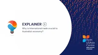 Why is International trade crucial to Australia's economy?