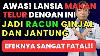 DOKTER BONGKAR‼️ CARA MAKAN TELUR REBUS YANG AMAN UNTUK GINJAL DAN VITALIS LANSIA‼️
