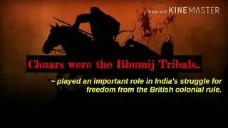 Chuars were the Bhumij Tribals..