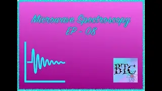 Microwave Spectroscopy | Numericals | Ep - 08 | BTC |