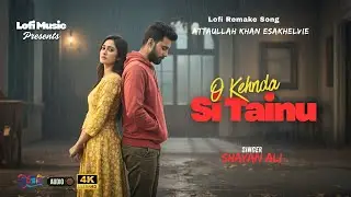 O Kehnda Si Tainu | Attaullah Khan Esakhelvi Tribute | Soulful Punjabi Vocals by Shayan Ali Khan
