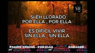 KARAOKE Pasion Andina - POR ELLA