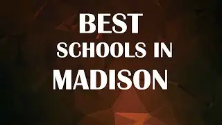 Schools around Madison, United States