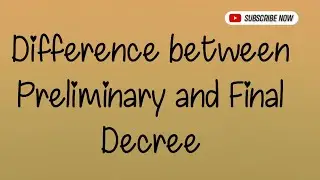 Difference between Preliminary and Final Decree #Hjs #rjs #djs