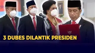 Presiden Lantik 3 Dubes untuk Sudan, Filipina, dan Selandia Baru
