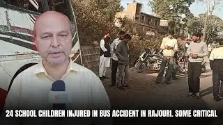 24 school children injured in bus accident in Rajouri. Some critical | JK News Today