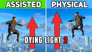 Dying Light 2 - Assisted vs NEW Physical Parkour: Differences