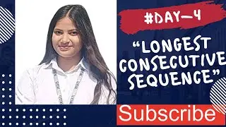 Day 4 | Longest Consecutive Sequence Explained 🔥 | LeetCode + HashSet Concept | DSA Journey