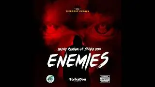 Dadhy Rankking ft Strika Dan ( ENEMIES ) OFFICIAL MUSIC ART