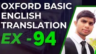 Oxford Basic English Translation Exercise 94 #english #englishgrammar #spokenenglish #trendingvideo