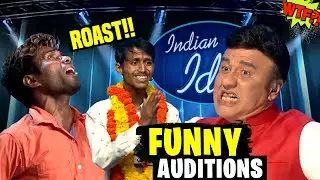 Indian Idol Funny Auditions | Indian Idol Roast | THESE INDIAN IDOL Singers are SUPER FUNNY