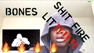 BONES DIRT - (REACTION‼️‼️‼️‼️)