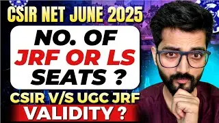 CSIR NET Chemistry JRF and LS Seats for 2025 & CSIR v/s UGC JRF Validity