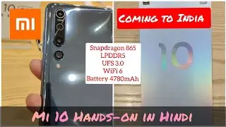 Xiaomi Mi 10 Hands on and First Impression in Hindi