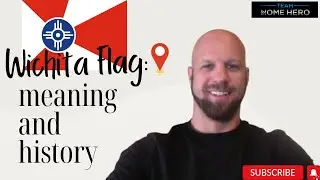 Wichita Flag meaning and history