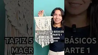 DIY 🧶 Tapiz Macram&eacute; 5 Nudos B&aacute;sicos  - Principiantes - Parte 1 🪢 #diy #macrame #macram&eacute; #tutorial